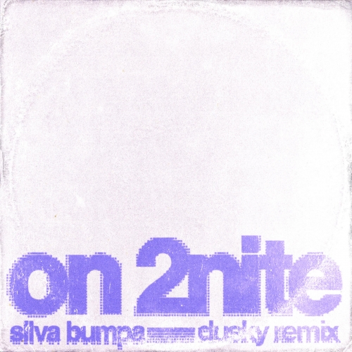 On 2nite (Dusky Remix) release cover art