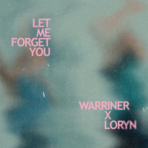 Let Me Forget You release cover art
